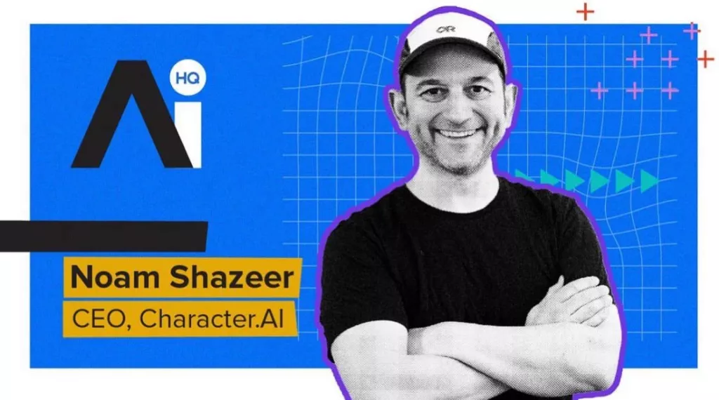 Character.AI CEO Noam Shazeer