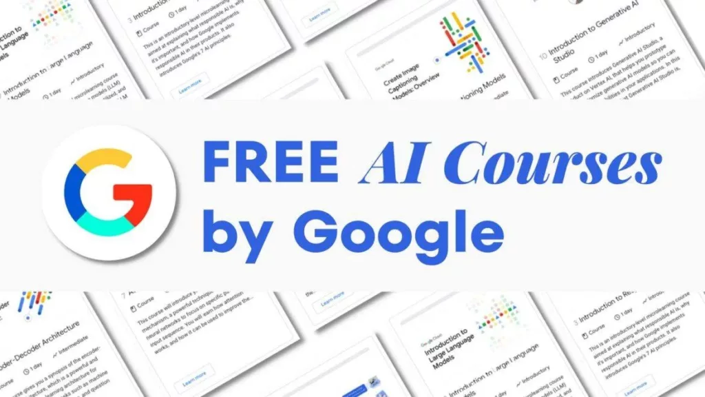 Free AI Courses by Google