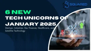 6 New Tech Unicorns